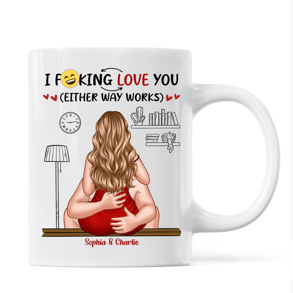 I Love You Either Way Inappropriate Couple Kissing - Personalized Mug - Funny Gift For Partner Gift For Her Gift For Him