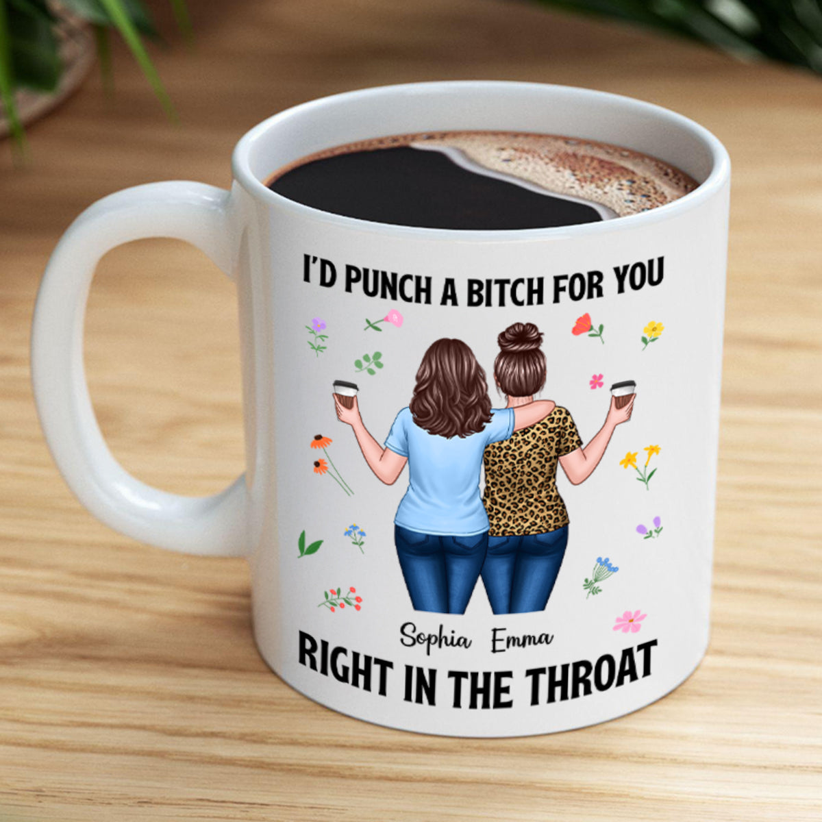 Back View Besties Walking I'd Punch A Bitch For You Personalized Mug, Funny Gift For Best Friends, BFF