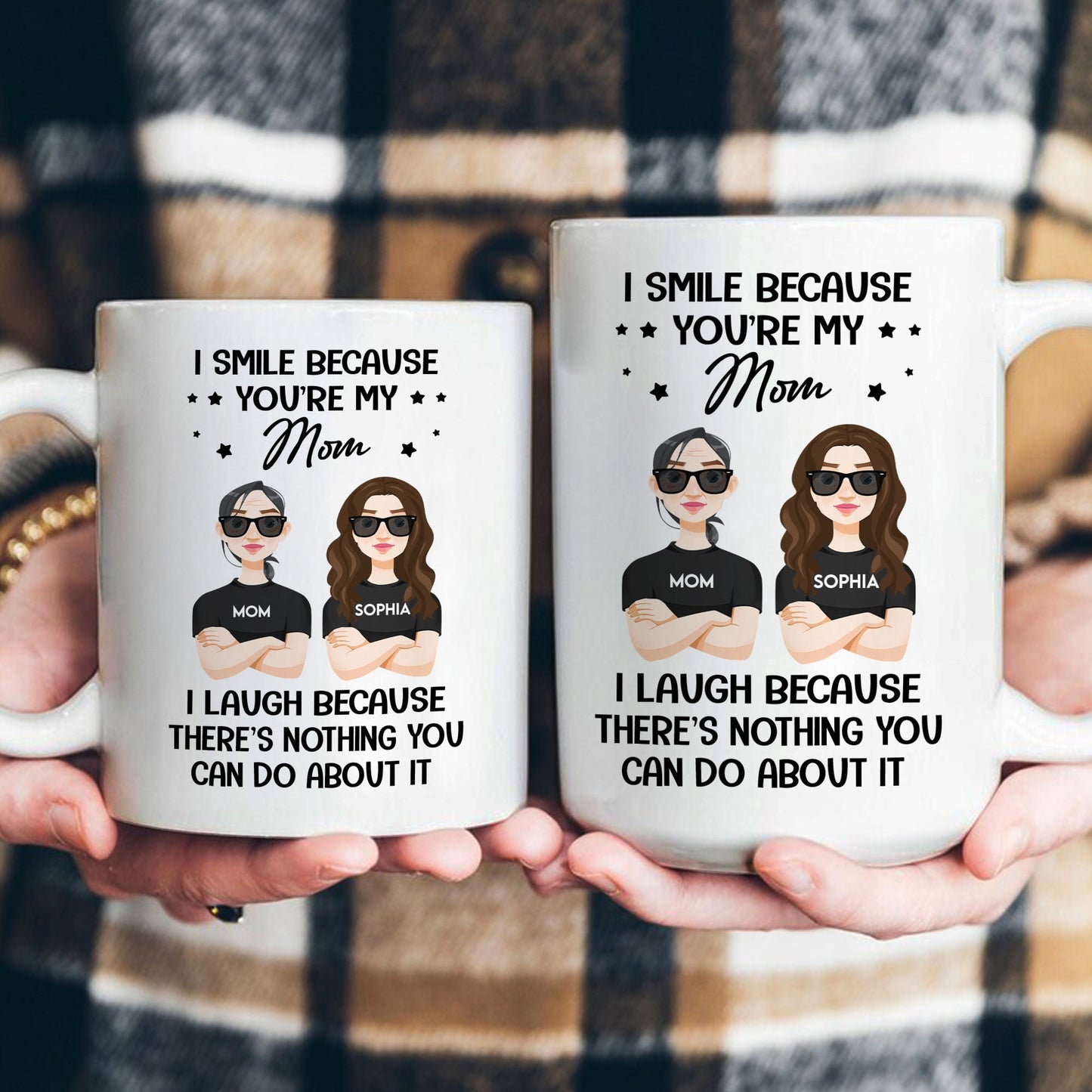 You Are My Mom - Personalized Mug