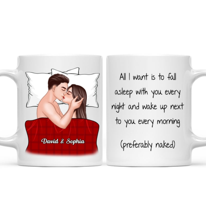 All I Want Is To Fall Asleep With You Valentine's Couple Personalized Mug