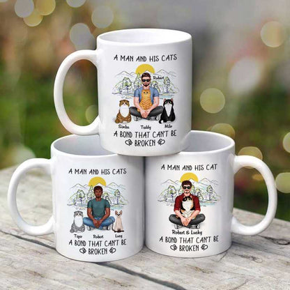Real Man Sitting & Fluffy Cat Bond Can't Be Broken Personalized Mug
