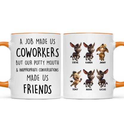 Job Made Us Coworkers But Our Potty Mouth Made Us Friends - Personalized Mug - Funny Christmas Gift for Work Besties