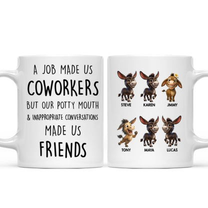 Job Made Us Coworkers But Our Potty Mouth Made Us Friends - Personalized Mug - Funny Christmas Gift for Work Besties