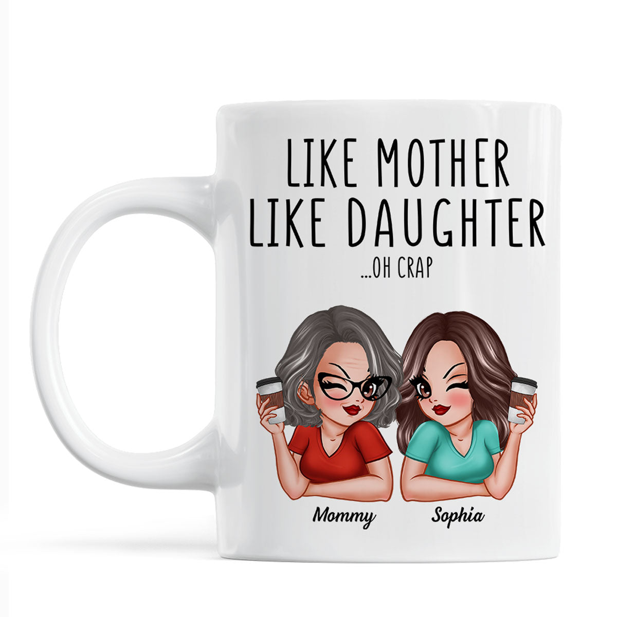 Like Mother Like Daughters Pretty Sassy Personalized Mug