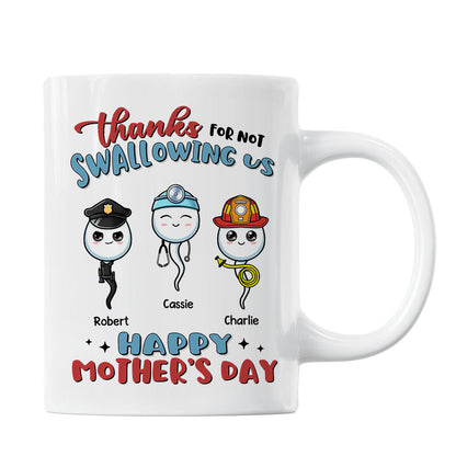 Thanks For Not Swallowing Us Happy Mother's Day Personalized Mug