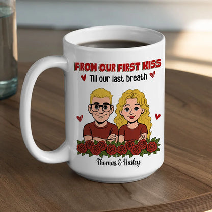 Personalized Couple Cartoon White Ceramic Mug, From Our First Kiss Till Our Last Breath, Unique Romantic Gift