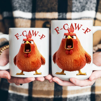 Angry Chicken Funny Mug F-Caw-F White Ceramic Coffee Cup, Perfect Gift for Friends & Coworkers
