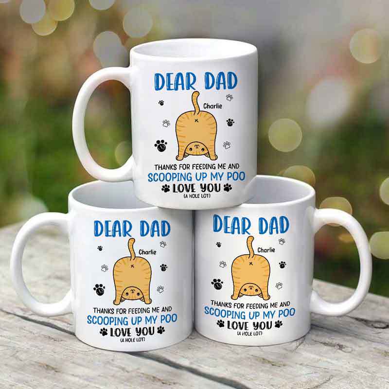 Cat Butts Love You A W-hole Lot Dear Cat Dad Cat Butts Father's Day Personalized Mug
