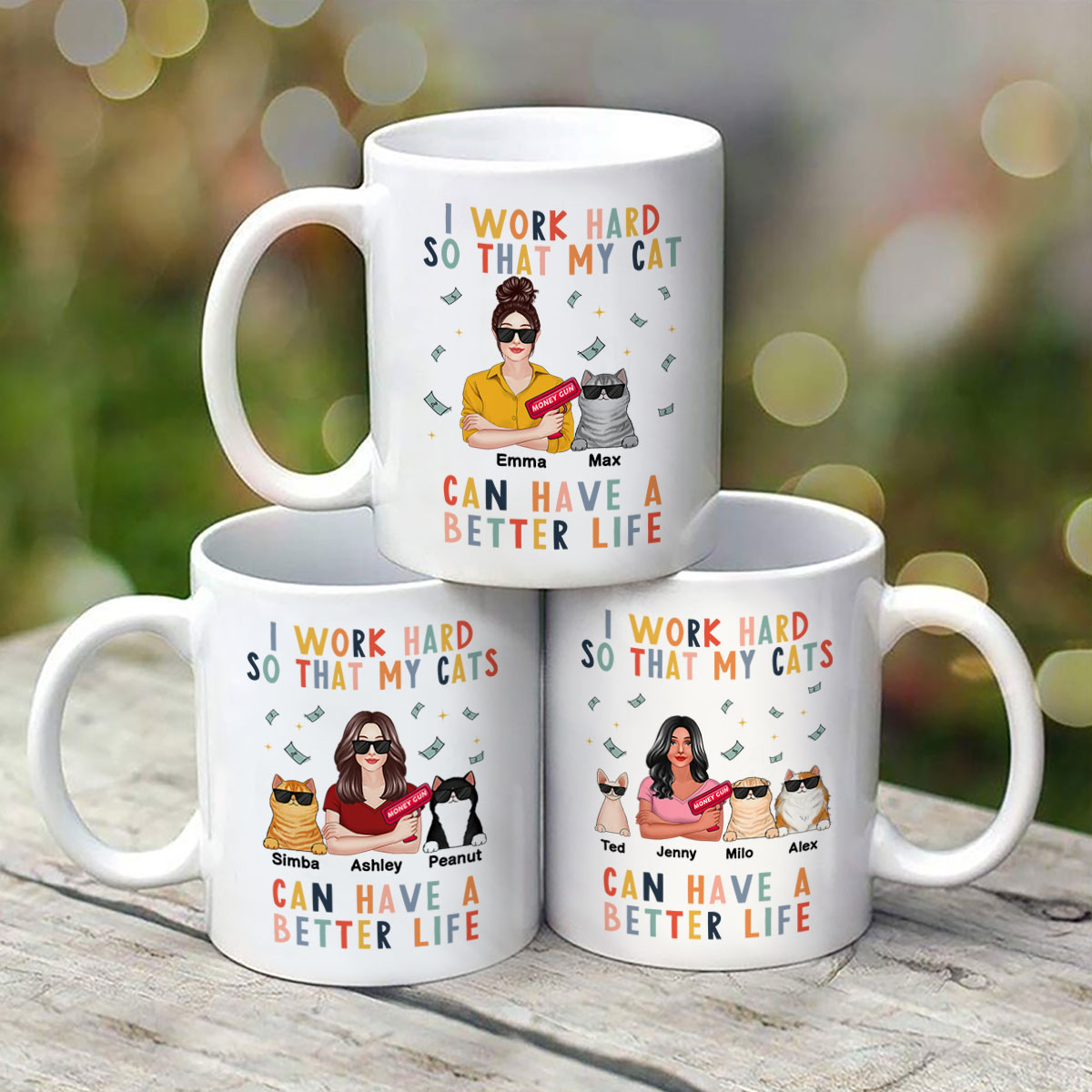 I Work Hard So That My Cat Can Have A Better Life Crazy Cat Moms Personalized Mug