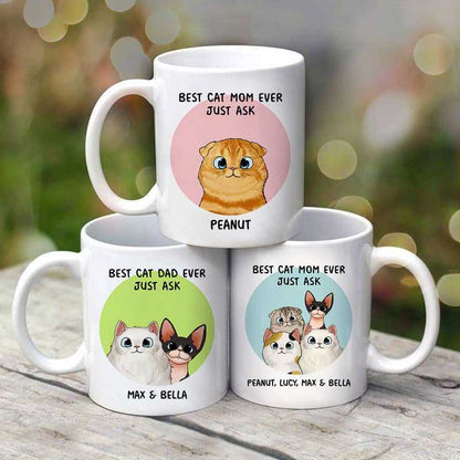 Best Cat Mom Cat Dad Ever Just Ask Fluffy Cats Personalized Mug