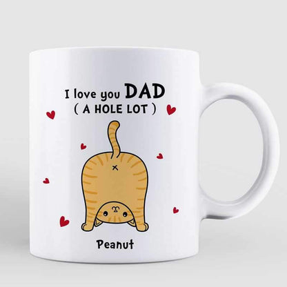 Cat Dad Love You A W-hole Lot Personalized Mug (7 - 15 Cats)