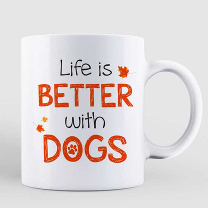 Better Life With Dogs Fall Season Personalized Mug