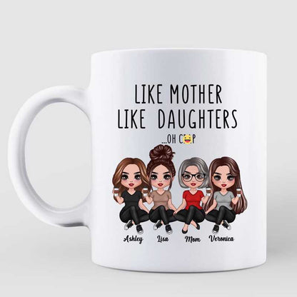 Doll Women Sitting Like Mother Like Daughter Mother's Day Gift Personalized Mug