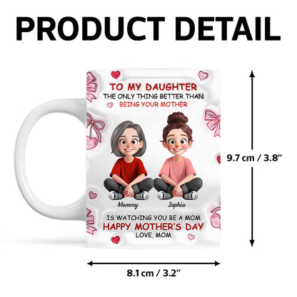 To My Daughter Pretty Women 3D Inflated Effect Flowers Personalized Mug