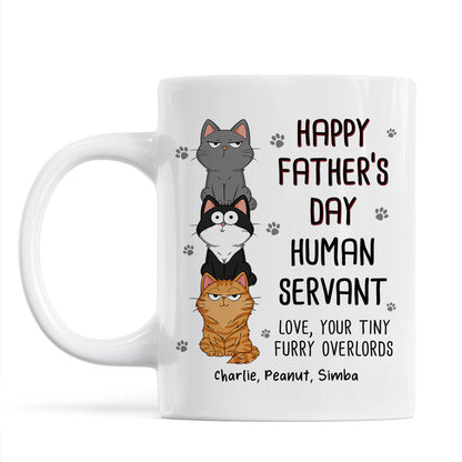 Happy Father's Day Human Servant Stacked Cats Funny Gift For Cat Lover Personalized Mug