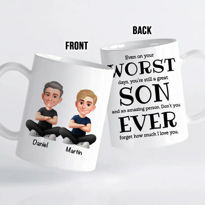 You're Still a Great Son Funny Sarcastic Gift - Personalized Mug - Loving Gift for Son, Gift from Dad