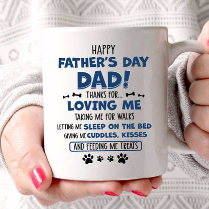Happy Father's Day Dog Dad Thanks For Loving Me Gift Mug
