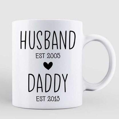 Husband Daddy Est Father's Day Gift Personalized Mug