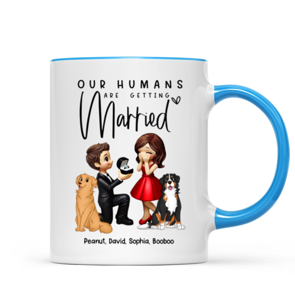 Our Humans Are Getting Married Personalized Mug, Custom Dog Cat Engagement Cup, Pet Engagement Wedding Gift
