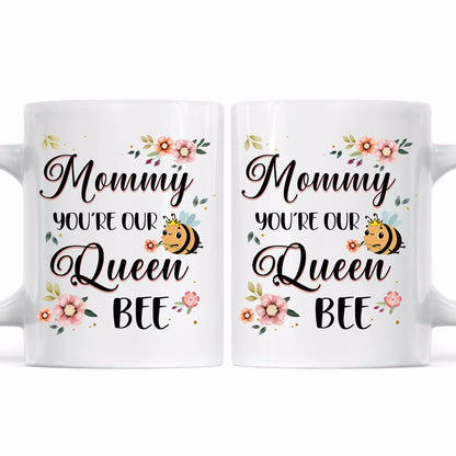 Mommy You're Our Queen Bee Mother's Day Gift Coffee Mug