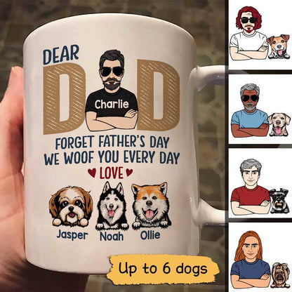 Dear Dog Dad Forget Father's Day Gift Peeking Dogs Personalized Mug