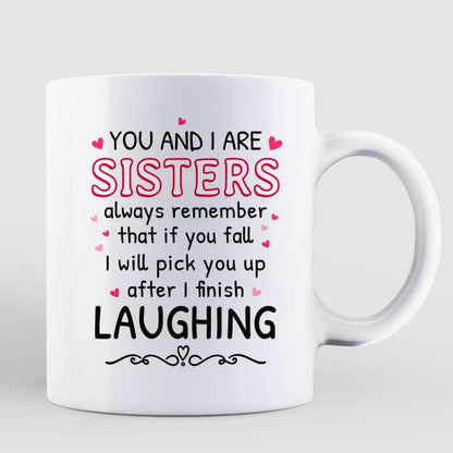 You And I Are Sisters Siblings Gift Personalized Mug