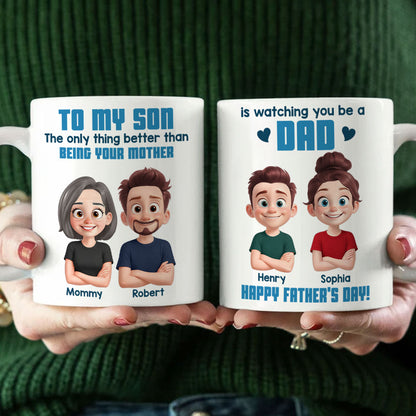 From Mom To Son Watching You Be A Dad Cartoon Style Personalized Mug, Father's Day Gift For Son
