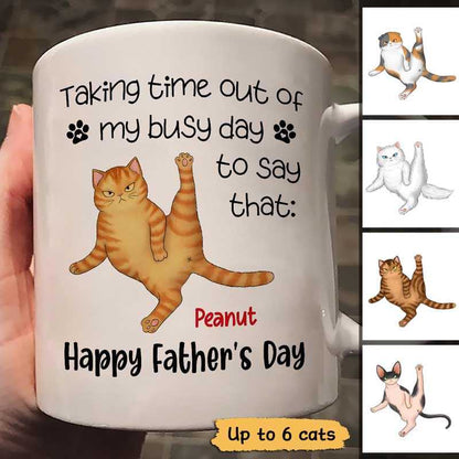 Taking Time Out Of My Busy Day Happy Father's Day Cat Personalized Mug