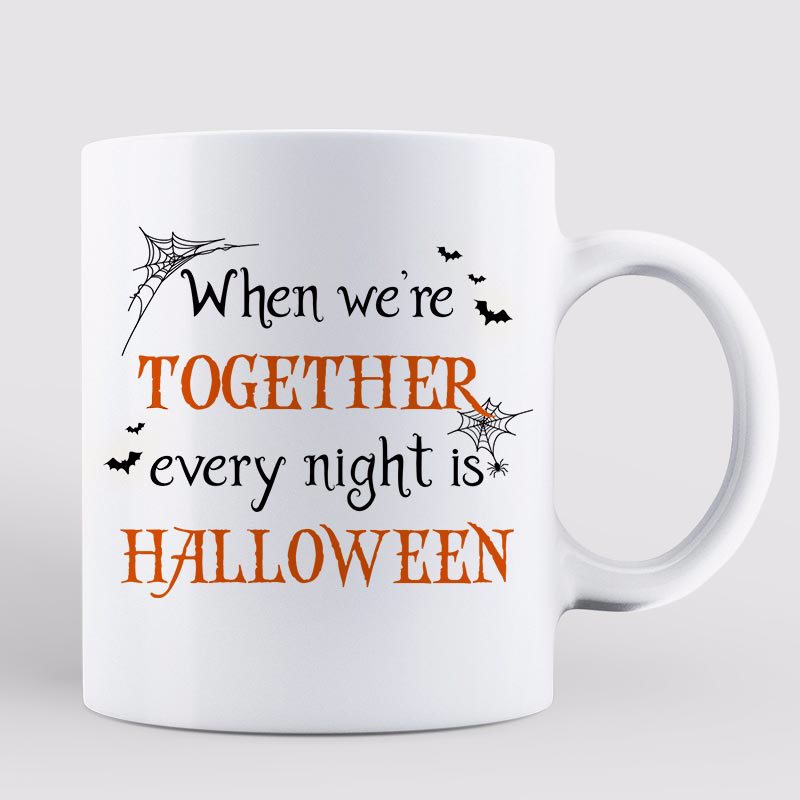 Doll Couple When We're Together Every Night Is Halloween Personalized Mug