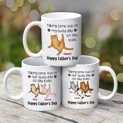 Taking Time Out Of My Busy Day Happy Father's Day Cat Personalized Mug