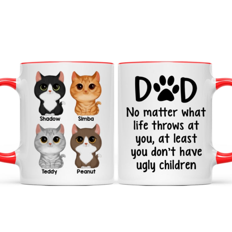 Cat Dad No Matter What Life Throws At You Personalized Mug