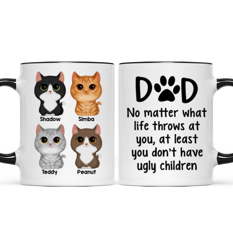 Cat Dad No Matter What Life Throws At You Personalized Mug