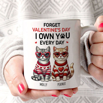 Forget We Own You Every Day, Cat Mom Personalized Mug, Gift for Cat lovers