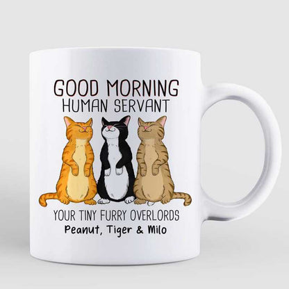 Standing Cats Good Morning Human Servant Personalized Mug