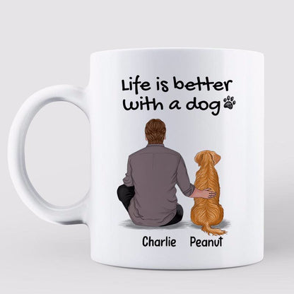 Dog Dad Back View Life Is Better With A Dog Father's Day Gift Personalized Mug