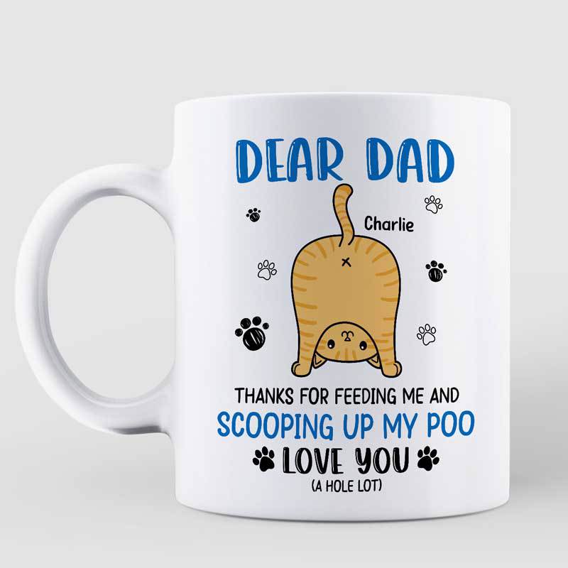 Cat Butts Love You A W-hole Lot Dear Cat Dad Cat Butts Father's Day Personalized Mug