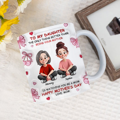 To My Daughter Pretty Women 3D Inflated Effect Flowers Personalized Mug
