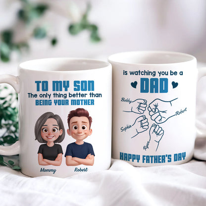From Mom To Son Watching You Be A Dad Cartoon Style Fist Bump Personalized Mug, Father's Day Gift For Son