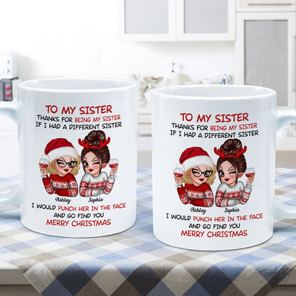To My Sister Sassy Girls Merry Christmas Personalized Mug, Funny Christmas Gift For Sisters