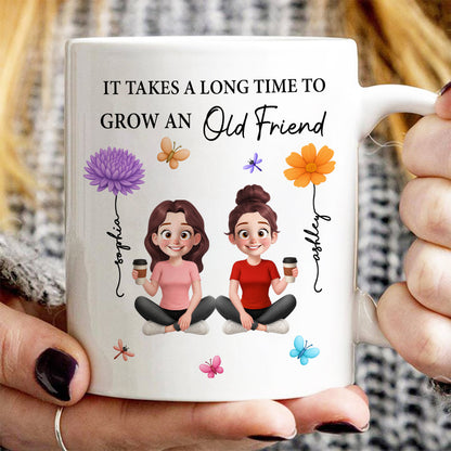 It Takes A Long Time Grow And Old Friends Birth Month Flowers Personalized Mug