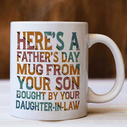 Father's Day Mug For Dad From Son Bought By Daughter In Law Mug