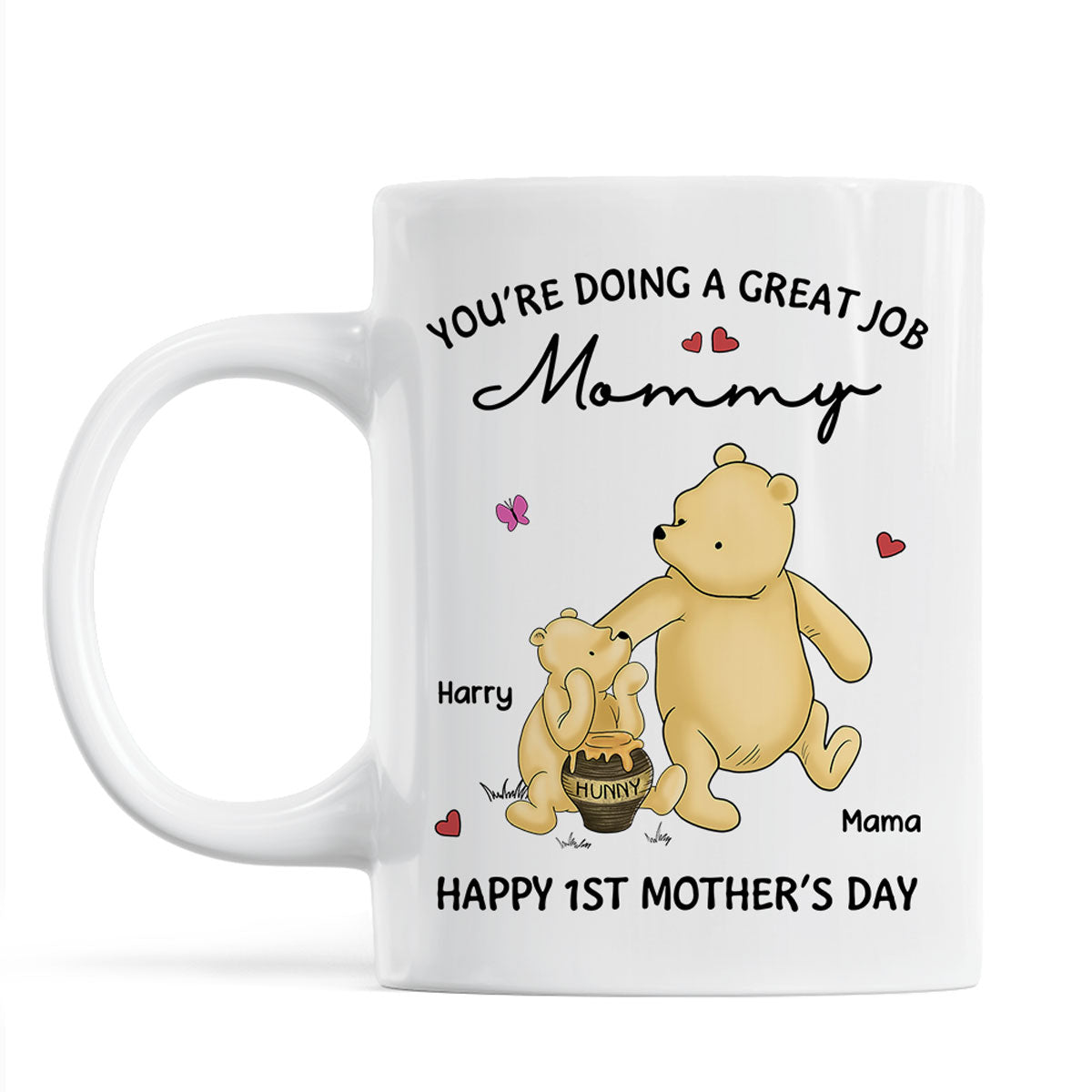 You're Doing Great Job Happy 1st Mother's Day Mommy Bear Personalized Mug