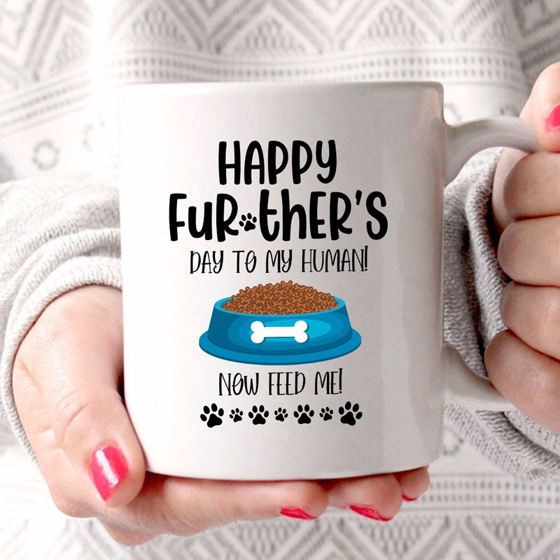 Happy Father's Day Dog Dad Cat Dad Now Feed Me Mug