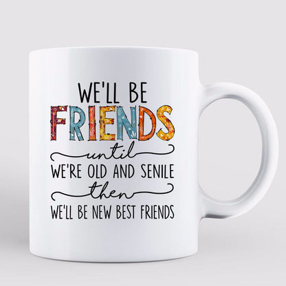 Friends Until Old Senile Fall Season Personalized Mug