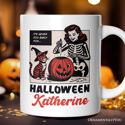 It's Never Too Early for Halloween Personalized Mug, Funny Retro Gift with Custom Name