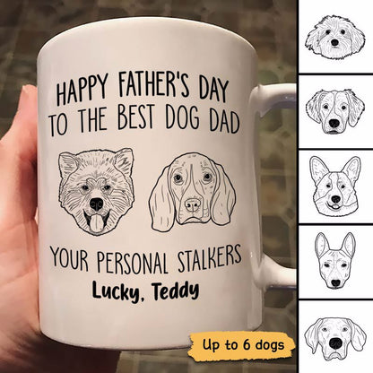 Good Morning Happy Father's Day From Personal Stalker Dog Head Outline Personalized Mug