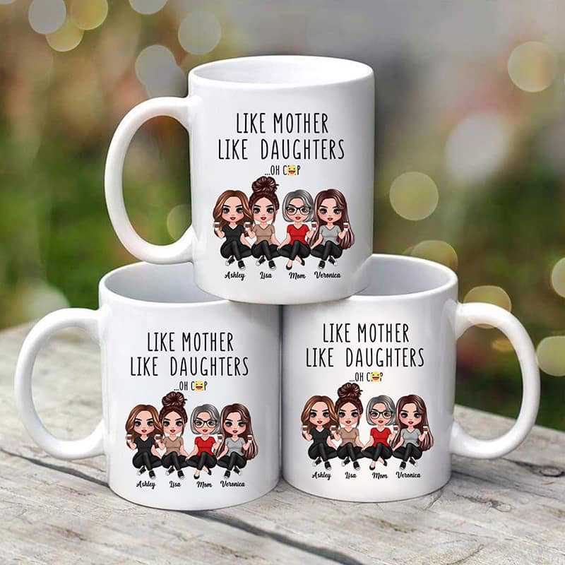 Like Mother Like Daughters Personalized Mug, Gift For Mom, For Daughters