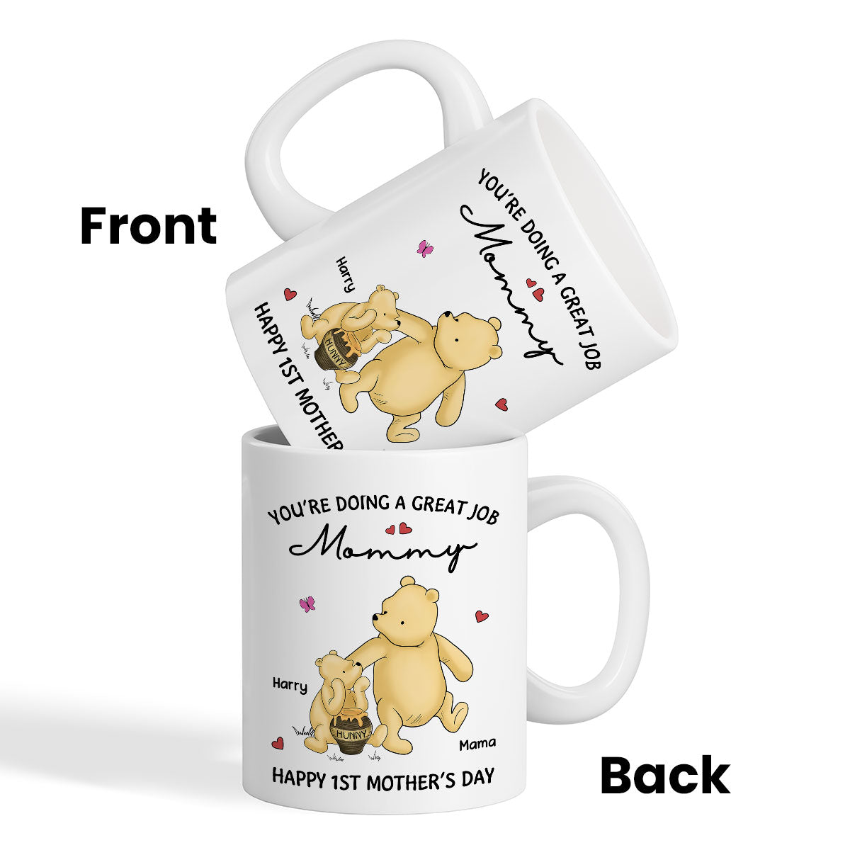 You're Doing Great Job Happy 1st Mother's Day Mommy Bear Personalized Mug