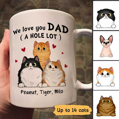 Fluffy Cats Dad Love You A W-hole Lot Father's Day Gift Personalized Mug