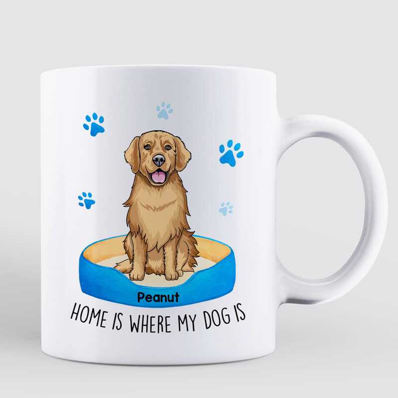 Home Is Where My Dog Is Sitting Dog Personalized Mug